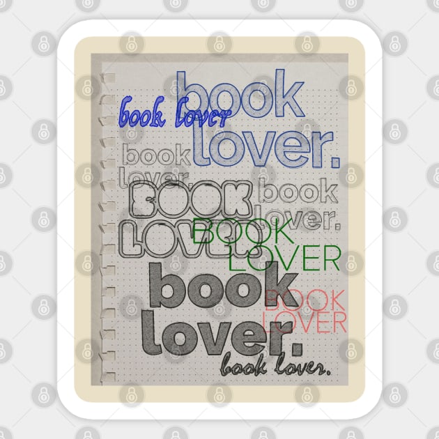 Book Lover - Typographic Statement Design Sticker by DankFutura